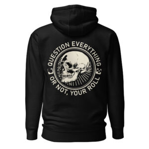 Question Everything B - Unisex Hoodie